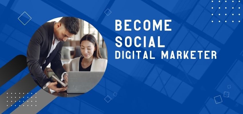 Become Social Media Marketer