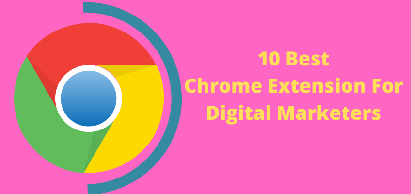 Best Chrome Extension for Digital Marketer
